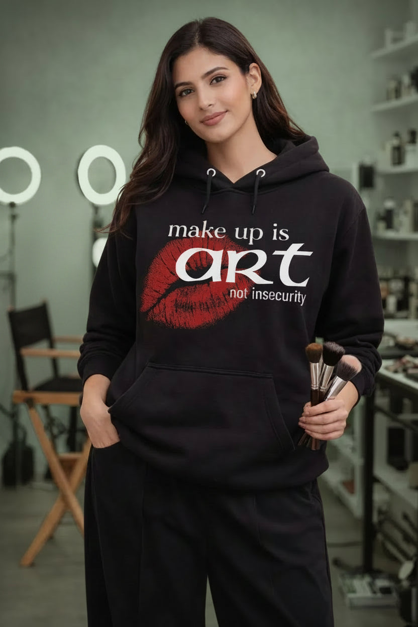 Makeup Is Art Not Insecurity Black Hoodie