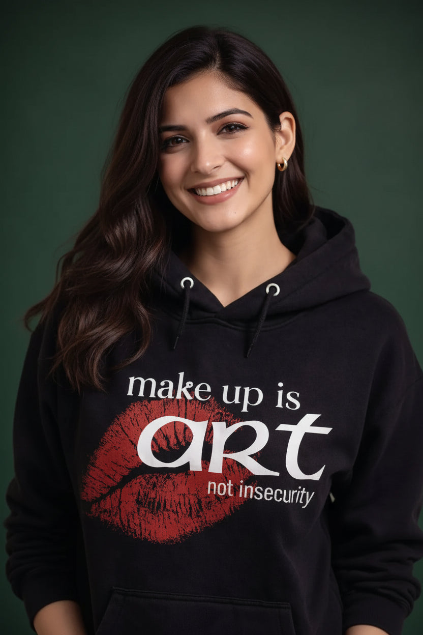 Makeup Is Art Not Insecurity Black Hoodie